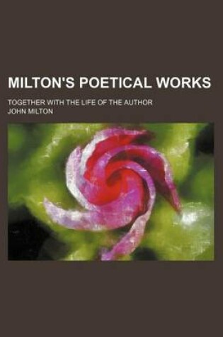 Cover of Milton's Poetical Works; Together with the Life of the Author