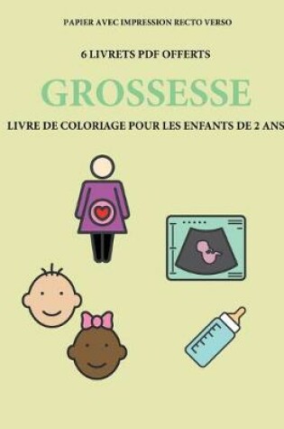 Cover of Livre de coloriage pour les enfants de 2 ans (Grossesse)