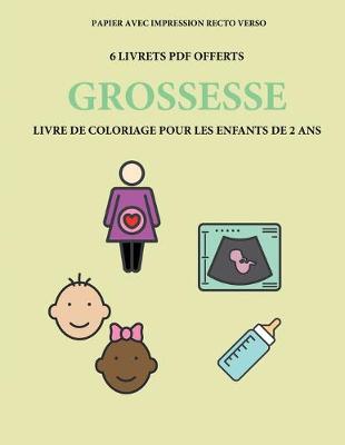 Cover of Livre de coloriage pour les enfants de 2 ans (Grossesse)