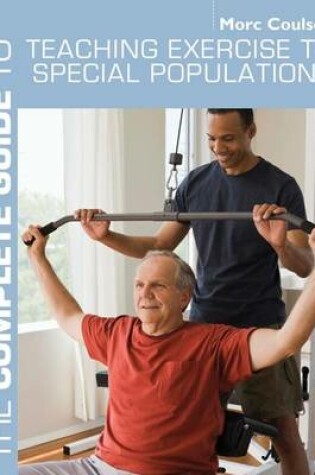 Cover of Complete Guide to Teaching Exercise to Special Populations