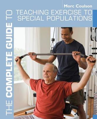 Book cover for Complete Guide to Teaching Exercise to Special Populations
