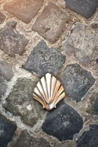 Cover of Pilgrim's Shell on the Camino De Santiago de Compostela Spain Journal