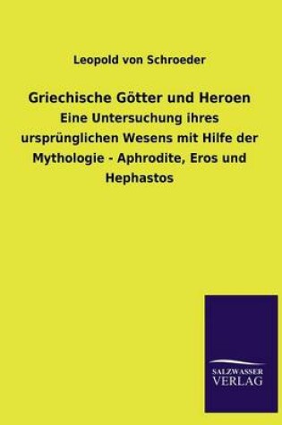 Cover of Griechische Gotter Und Heroen