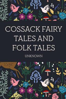 Cover of Cossack Fairy Tales and Folk Tales