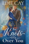 Book cover for In Knots Over You