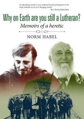 Book cover for Why on Earth are you still a Lutheran?