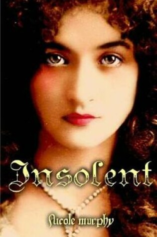 Cover of Insolent