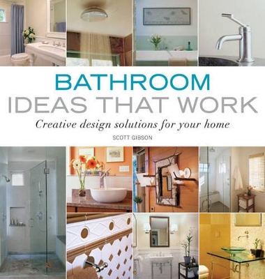 Book cover for Bathroom Ideas that Work: Creative Design Solutions for your Home