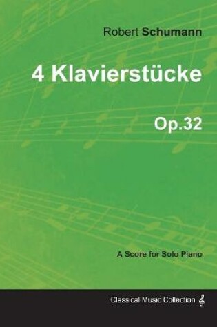 Cover of 4 Klavierstucke - A Score for Solo Piano Op.32