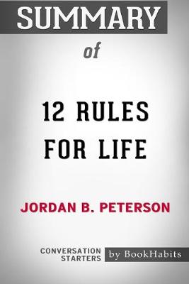 Book cover for Summary of 12 Rules for Life by Jordan B. Peterson