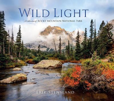 Book cover for Wild Light: A Celebration of Rocky Mountain National Park