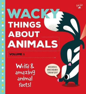 Book cover for Wacky Things about Animals--Volume 1