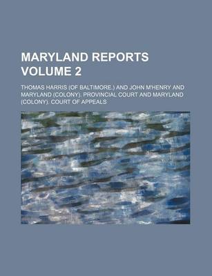 Book cover for Maryland Reports Volume 2