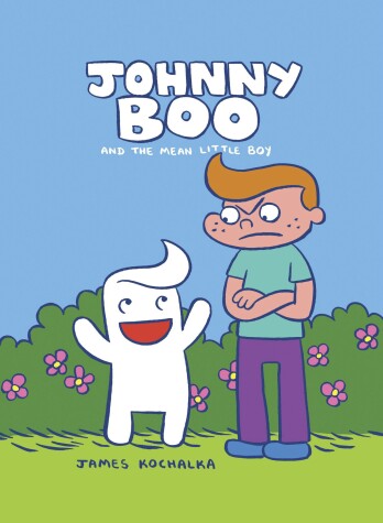 Book cover for Johnny Boo and the Mean Little Boy