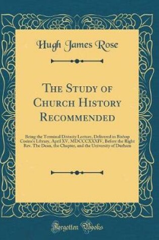 Cover of The Study of Church History Recommended