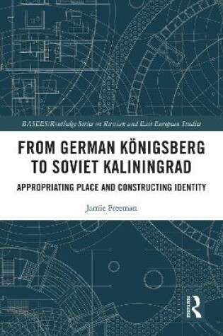 Cover of From German Koenigsberg to Soviet Kaliningrad