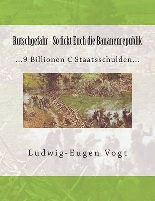 Cover of Rutschgefahr - So Fickt Euch Die Bananenrepublik