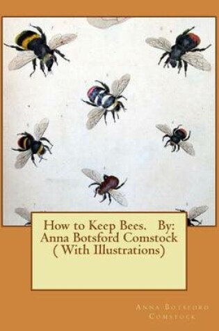 Cover of How to Keep Bees. By