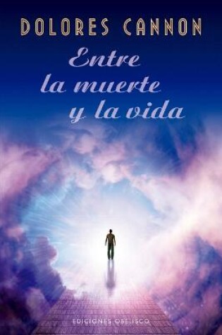 Cover of Entre La Muerte Y La Vida
