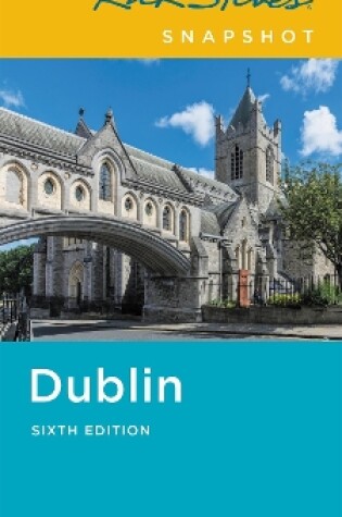 Cover of Rick Steves Snapshot Dublin (Sixth Edition)