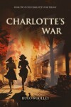 Book cover for Charlotte's War