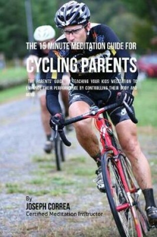 Cover of The 15 Minute Meditation Guide for Cycling Parents