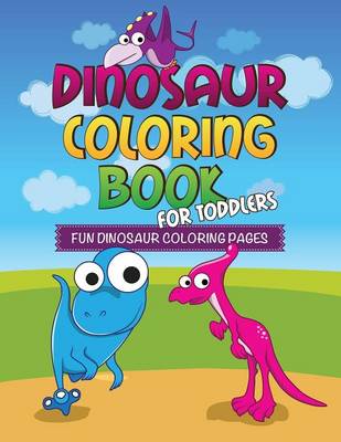 Book cover for Dinosaur Coloring Book for Toddlers