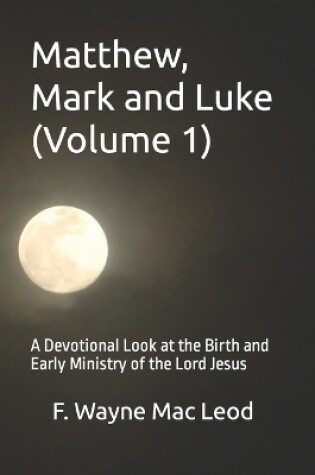 Cover of Matthew, Mark and Luke (volume 1)