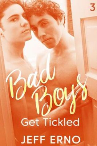 Cover of Bad Boys Get Tickled