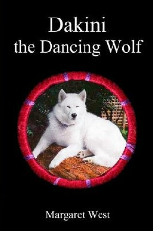 Cover of Dakini the Dancing Wolf