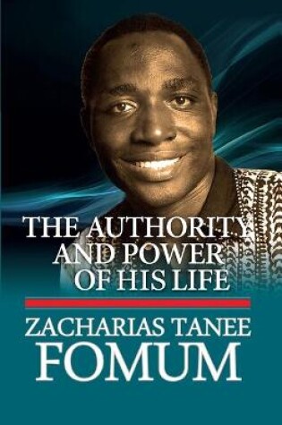 Cover of The Authority And Power of His Life