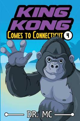 Book cover for King Kong Comes to Connecticut Book 4