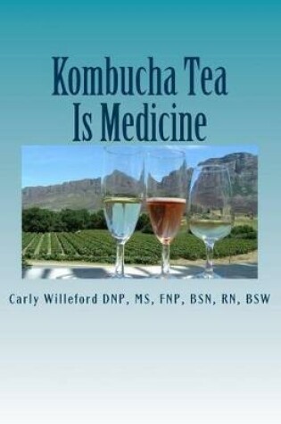 Cover of Kombucha Tea Is Medicine