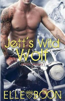 Book cover for Jett's Wild Wolf, Mystic Wolves 3