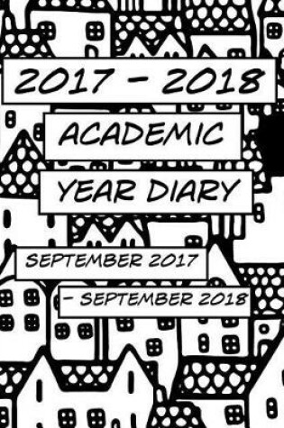 Cover of 2017-2018 Academic Year Diary - September 2017-September 2018