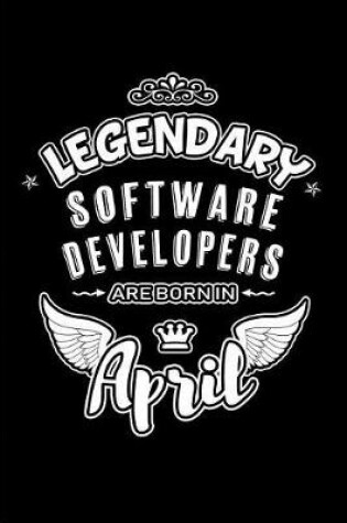 Cover of Legendary Software Developers Are Born in April