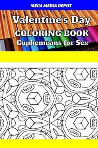 Cover of Valentine's Day Coloring Book Euphemisms for Sex