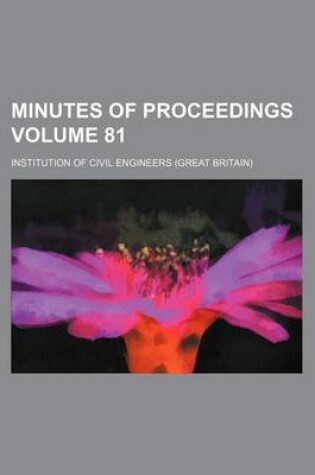 Cover of Minutes of Proceedings Volume 81