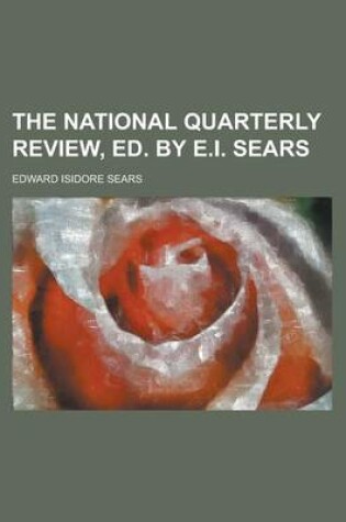 Cover of The National Quarterly Review, Ed. by E.I. Sears