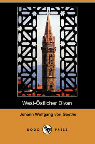 Cover of West-Ostlicher Divan (Dodo Press)