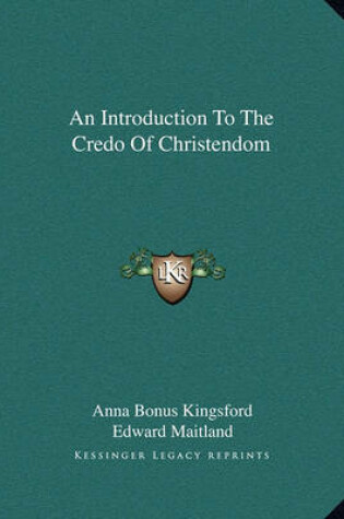 Cover of An Introduction to the Credo of Christendom