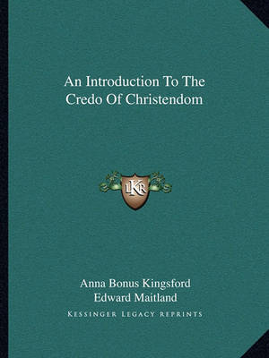 Book cover for An Introduction to the Credo of Christendom