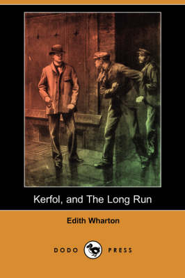 Book cover for Kerfol, and the Long Run (Dodo Press)