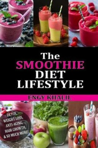 Cover of The Smoothie Diet Lifestyle