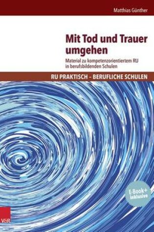 Cover of Mit Tod Und Trauer Umgehen