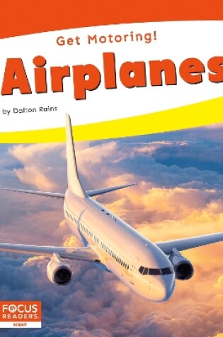 Cover of Get Motoring! Airplanes