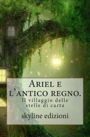 Cover of Ariel e l'antico regno.