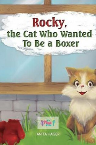 Cover of Rocky the cat who wanted to be a boxer