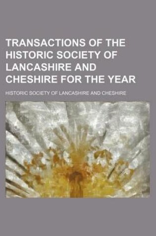 Cover of Transactions of the Historic Society of Lancashire and Cheshire for the Year (Volume 55-56)