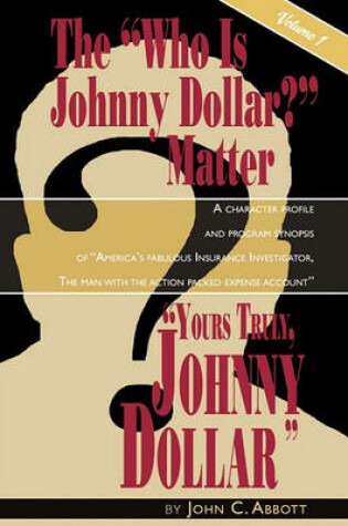 Cover of Yours Truly, Johnny Dollar Vol. 1